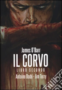 Il corvo. Libro secondo. Variant Lucca 2015