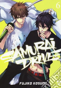 Samurai drive. Vol. 6 libro