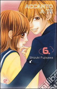 Accanto a te. Vol. 6 libro