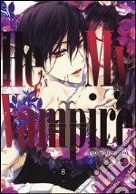 He's my vampire. Vol. 8 libro