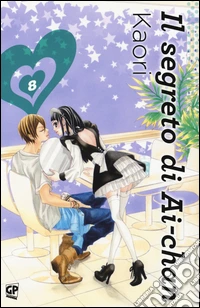 Il segreto di Ai-chan. Vol. 8 libro