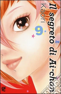 Il segreto di Ai-chan. Vol. 9 libro