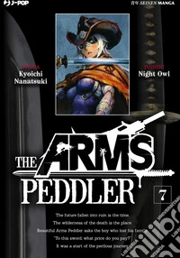 The Arms Peddler. Vol. 7 libro