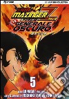 Shin Mazinger Zero vs il Generale Oscuro. Vol. 5 libro di Nagai Go Tabata Yoshiaki Yogo Yuki