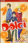 Dolci. Vol. 3 libro