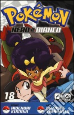 Pokemon nero e bianco. Vol. 18 libro