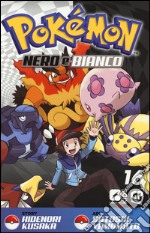 Pokemon nero e bianco. Vol. 16 libro