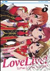 Love live! School idol project. Vol. 2 libro