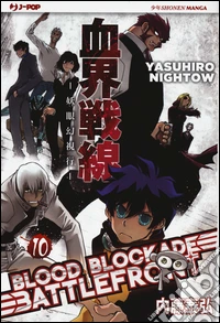 Blood blockade battlefront. Vol. 10 libro