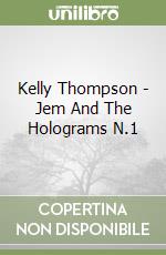 Kelly Thompson - Jem And The Holograms N.1 libro