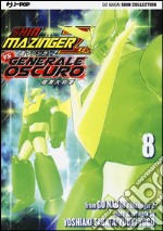 Shin Mazinger Zero vs il Generale Oscuro. Vol. 8 libro