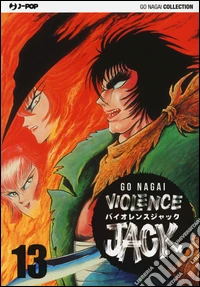 Violence Jack. Ultimate edition. Vol. 13 libro