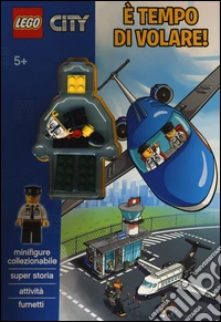 È tempo di volare. Lego City. Ediz. illustrata. Con gadget libro