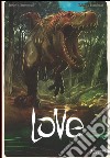 I dinosauri. Love. Vol. 4 libro