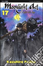 L'editto della luna. Moonlight act. Vol. 17 libro