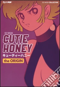 The origin. Cutie Honey libro