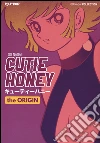 The origin. Cutie Honey libro