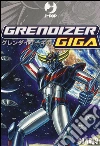 Giga Grendizer vol. 1-2 libro di Nagai Go