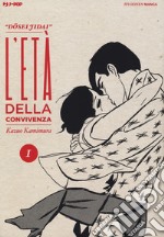 L'età della convivenza. Dosei Jidai. Vol. 1 libro