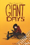 Giant Days. Vol. 1 libro di Allison John Treiman Lissa Cogar Whitney
