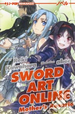 Mother's Rosario. Sword art online. Vol. 7 libro