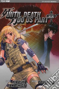 Until Death do us part. Vol. 22 libro