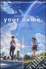 Your name (Kimi no na wa) libro