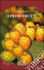 I primi frutti libro