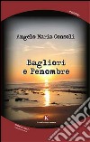 Bagliori e penombre libro