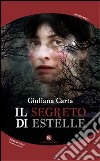 Il segreto di Estelle libro di Carta Giuliana