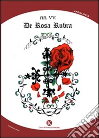 De Rosa Rubra