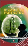 Il vascello fantastico libro