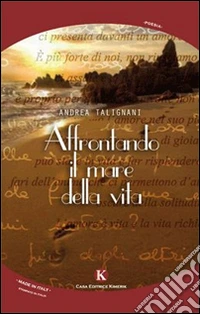 Affrontando il mare della vita