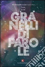 Granelli di parole. 9° edizione poesie libro