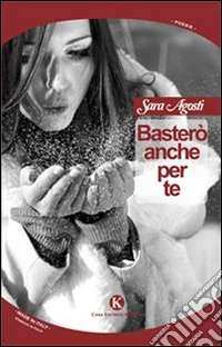 Basterò anche per te