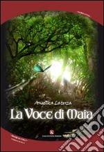 La voce di Maia libro