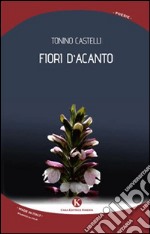 Fiori d'acanto libro