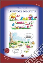 Le favole di Mattia libro