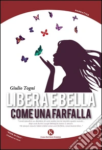 Libera e bella come una farfalla