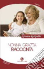 Nonna Grazia racconta libro