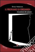 Il profumo d'organza libro