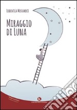 Miraggio di luna