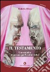 Il testamento. Uno scambio di persona per l'eredità Arfini libro