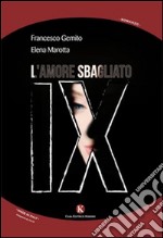 IX. L'amore sbagliato libro