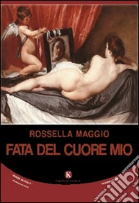 Fata del cuore mio