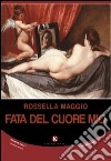 Fata del cuore mio libro