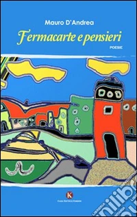 Fermacarte e pensieri