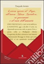 Lettera aperta al papa, all'intera Chiesa Cattolica, ai governanti e al resto dell'umanità libro