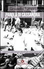 Parola di Cassandra libro