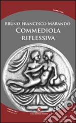 Commediola riflessiva libro